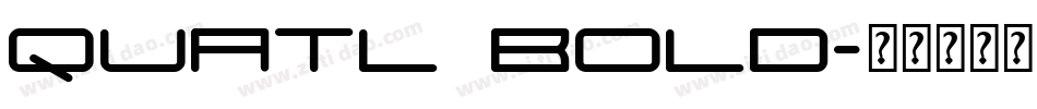 Quatl Bold字体转换